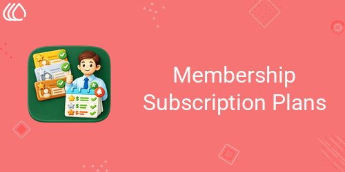 Membership Subscription Plans