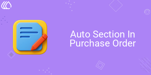 Auto Section In Purchase Order