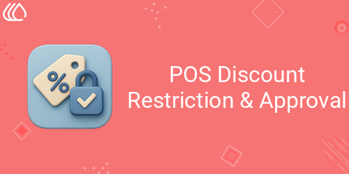 POS Discount Restriction & Approval