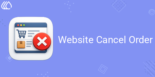 Website Cancel Order