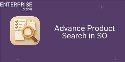Advance Product Search in SO For Enterprise