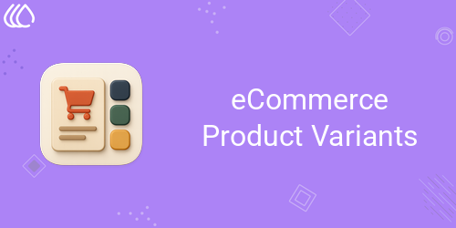 eCommerce Product Variants