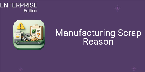 Manufacturing Scrap Reason For Enterprise