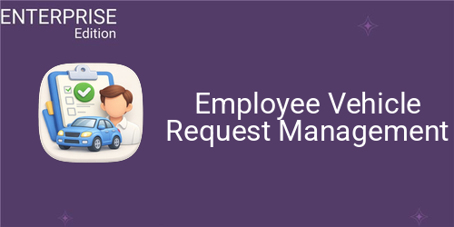 Employee Vehicle Request Management For Enterprise
