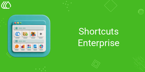 Shortcuts Enterprise