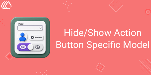 Hide/Show Action Button Specific Model