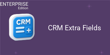[eg_crm_extra_field_enterprise_V19] CRM Extra Fields For Enterprise (19.0)