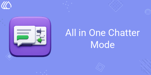 All in One Chatter Mode