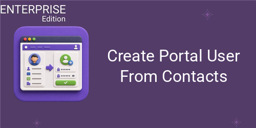 Create Portal User From Contacts For Enterprise