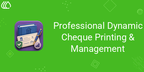 Dynamic Cheque Printing & Management