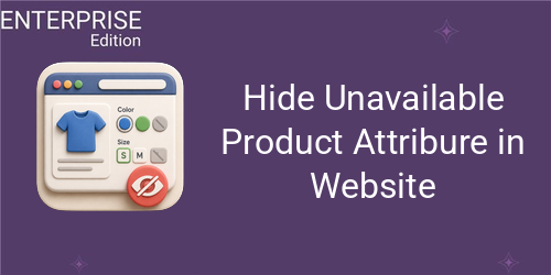 Hide Unavailable Product Attribure in Website For Enterprise