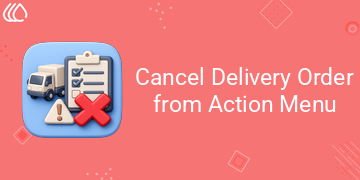 [eg_do_cancel_action_V19] Cancel Delivery Order from Action Menu (19.0)