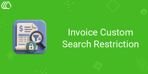 Invoice Custom Search Restriction