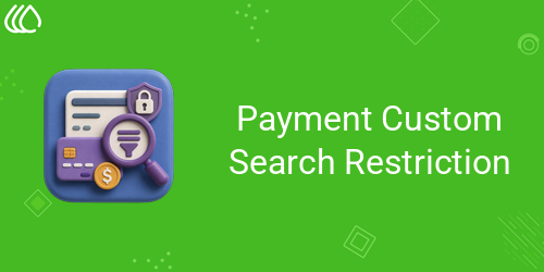 Payment Custom  Search Restriction