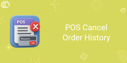 POS Cancel Order History