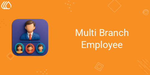 Multi Branch Employee