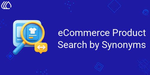 eCommerce Product Search by Synonyms