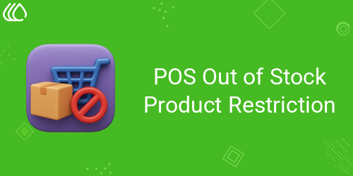 POS Out of Stock Product Restriction