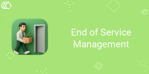 End of Service Management
