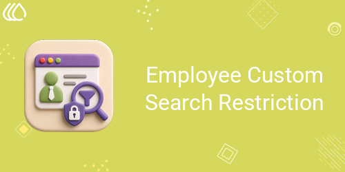 Employee Custom Search Restriction