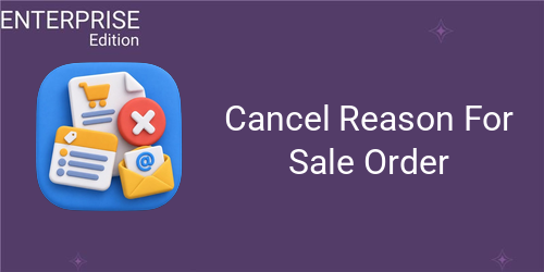 Cancel Reason for Sales Order For Enterprise