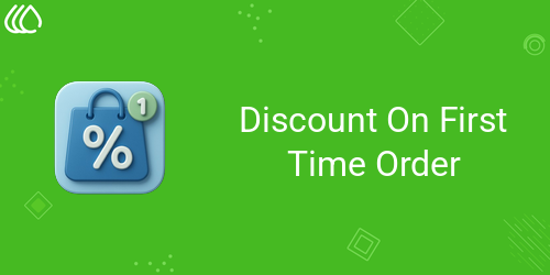 Discount On First Time Order