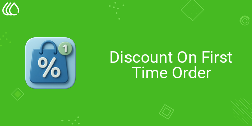 Discount On First Time Order