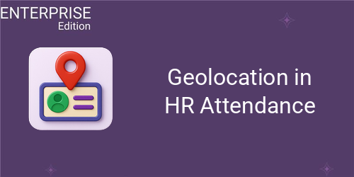 Geolocation in HR Attendance For Enterprise