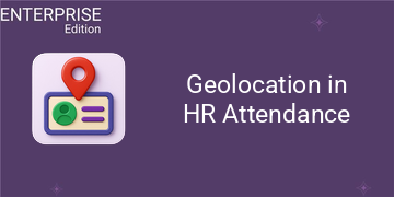 Geolocation in HR Attendance For Enterprise