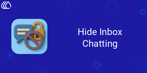 Hide Inbox Chatting