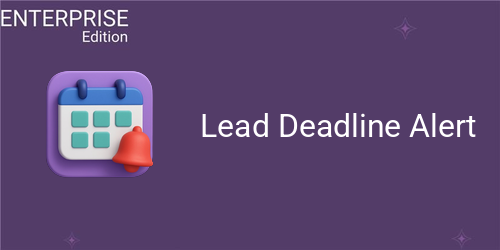 Lead Deadline Alert For Enterprise
