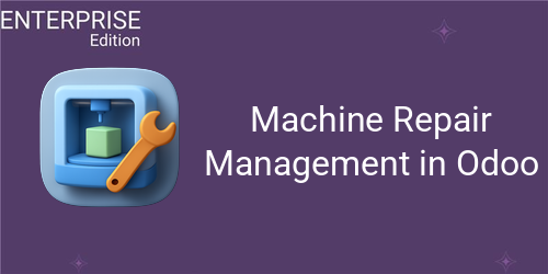 Machine Repair Management in Odoo For Enterprise