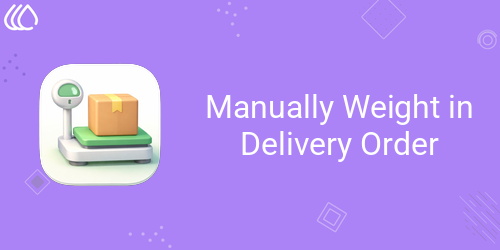 [eg_do_manually_weight_V19] Manually Weight in Delivery Order (19.0)