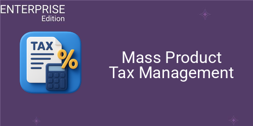 Mass Product Tax Management For Enterprise
