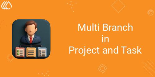 Multi Branch Project and Task