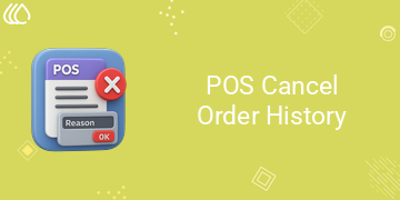 [eg_pos_cancel_order_history_V19] POS Cancel Order History (19.0)