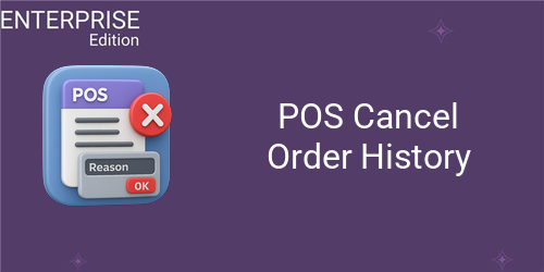 POS Cancel Order History For Enterprise