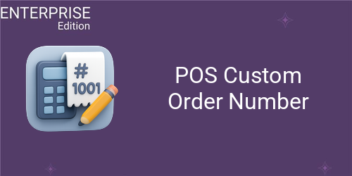 POS Custom Order Number For Enterprise