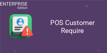 POS Customer Require For Enterprise