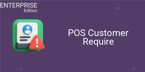 POS Customer Require For Enterprise