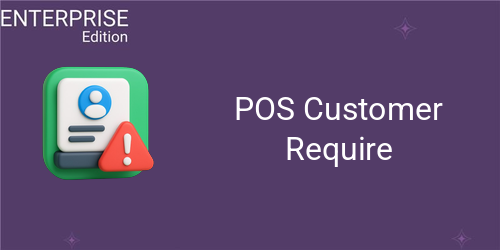 POS Customer Require For Enterprise