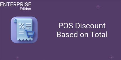 POS Discount Based on Total For Enterprise