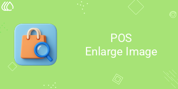 [eg_pos_enlarge_image_V19] POS Enlarge Image (19.0)