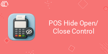 [eg_pos_hide_open_close_controls_V19] POS Hide Open/Close Control (19.0)