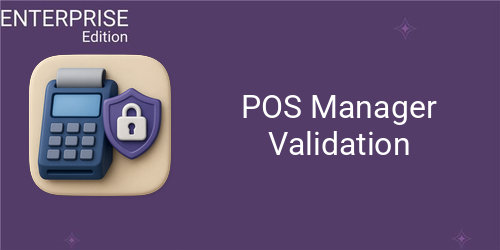 POS Manager Validation For Enterprise