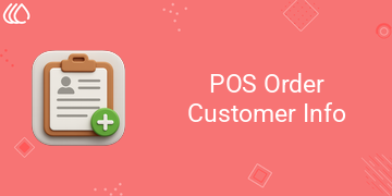[eg_pos_order_customer_info_V19] POS Order Customer Info (19.0)