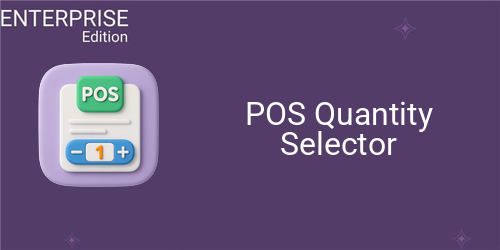 POS Quantity Selector For Enterprise