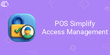 [eg_pos_simplify_access_management_V19] POS Simplify Access Management (19.0)