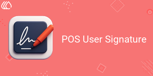 POS User Signature