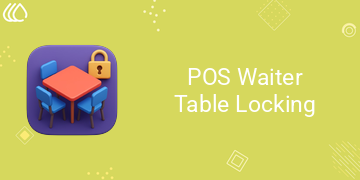 [eg_pos_waiter_lock_table_V19] POS Waiter Table Locking (19.0)